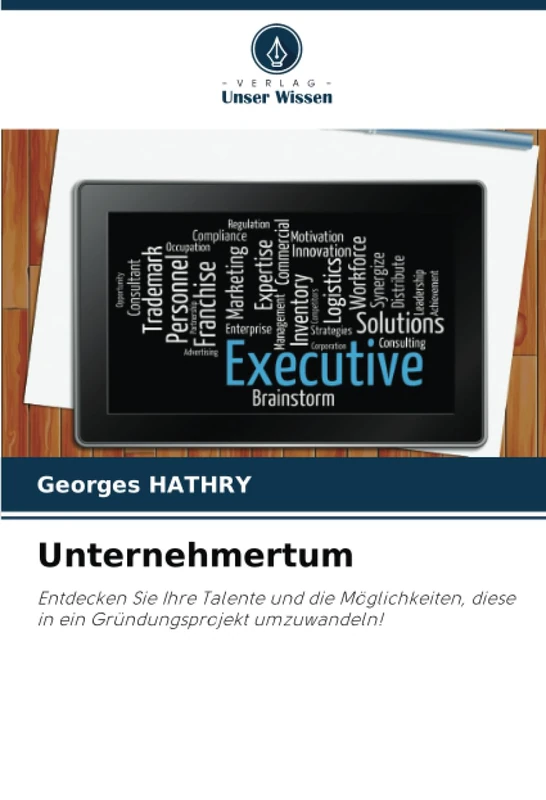 Unternehmertum: Entdecken Sie Ihre Talente und die Möglichkeiten, diese in ein Gründungsprojekt umzuwandeln! - Image 1