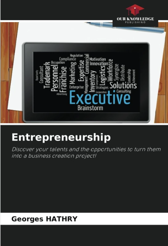 Entrepreneurship: Discover your talents and the opportunities to turn them into a business creation project!