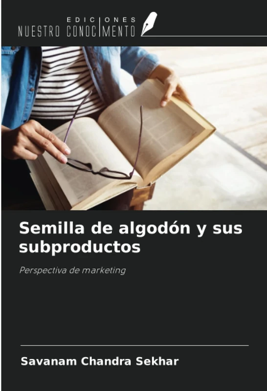 Semilla de algodón y sus subproductos: Perspectiva de marketing