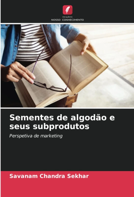 Sementes de algodão e seus subprodutos: Perspetiva de marketing
