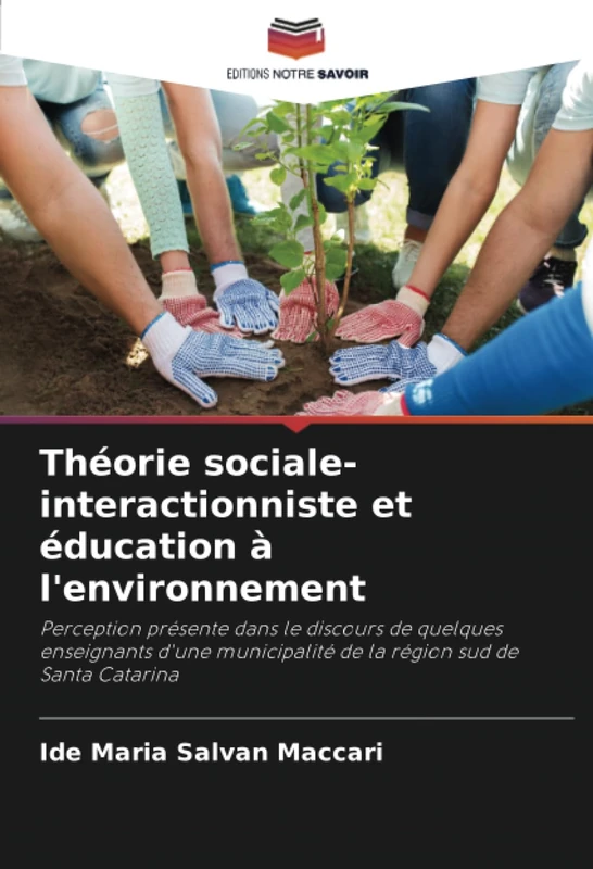 Théorie sociale-interactionniste et éducation à l'environnement: Perception présente dans le discours de quelques enseignants d'une municipalité de la région sud de Santa Catarina - Image 1