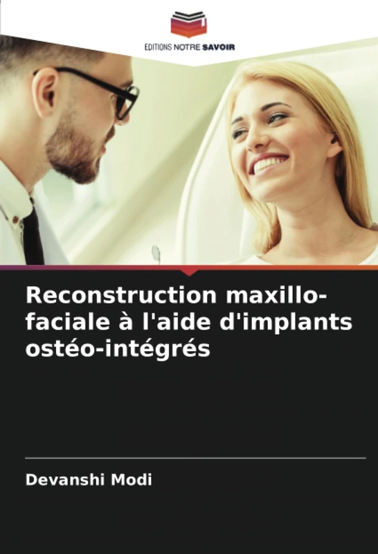 Reconstruction maxillo-faciale à l'aide d'implants ostéo-intégrés