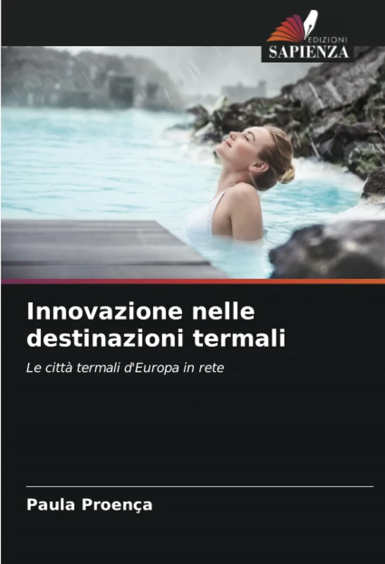 Innovazione nelle destinazioni termali: Le città termali d'Europa in rete