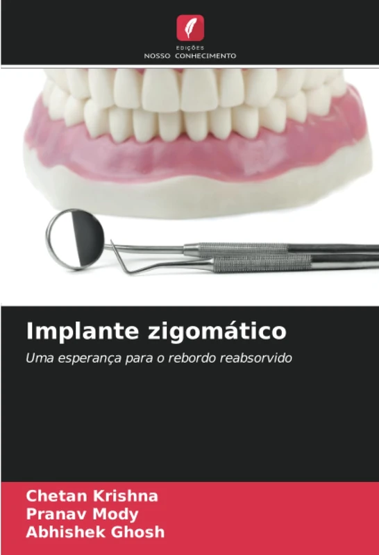 Implante zigomático: Uma esperança para o rebordo reabsorvido