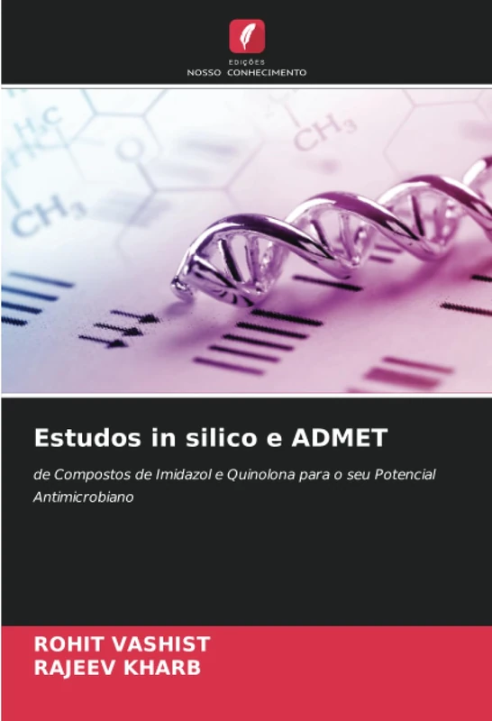 Estudos in silico e ADMET: de Compostos de Imidazol e Quinolona para o seu Potencial Antimicrobiano