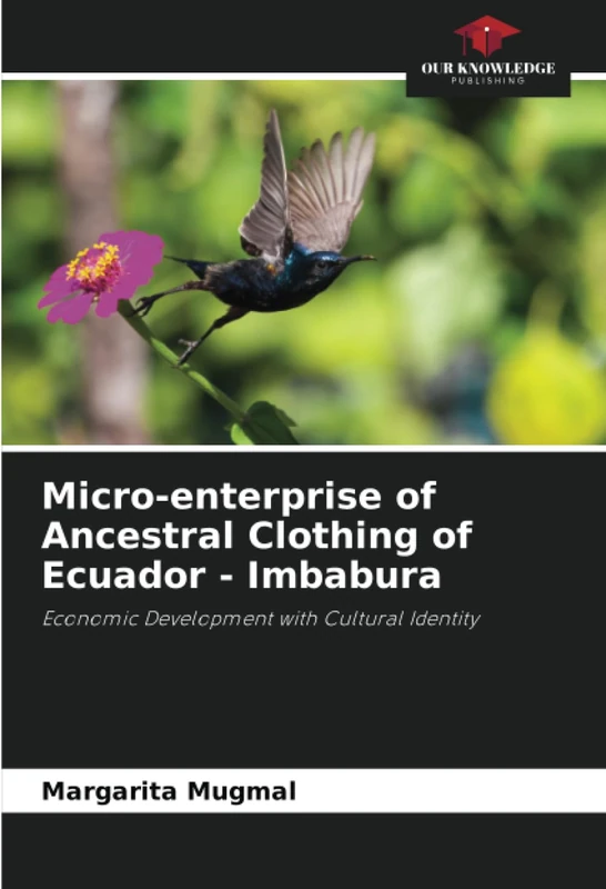 Micro-enterprise of Ancestral Clothing of Ecuador - Imbabura: Economic Development with Cultural Identity
