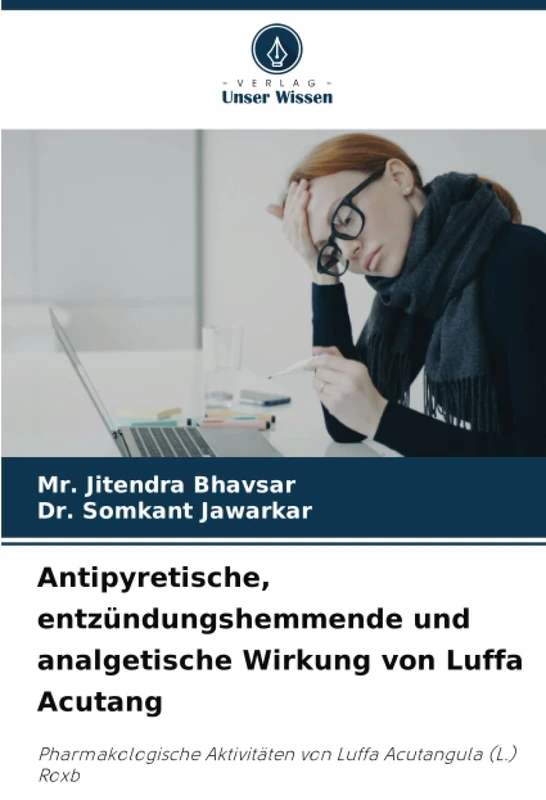 Antipyretische, entzündungshemmende und analgetische Wirkung von Luffa Acutang: Pharmakologische Aktivitäten von Luffa Acutangula (L.) Roxb