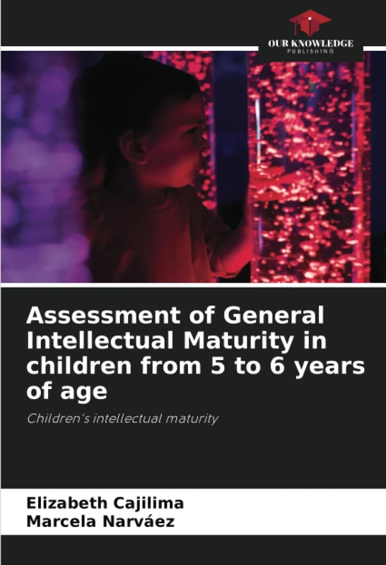 Assessment of General Intellectual Maturity in children from 5 to 6 years of age: Children's intellectual maturity