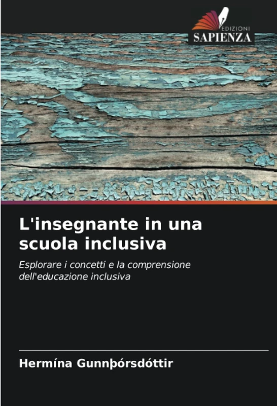 L'insegnante in una scuola inclusiva: Esplorare i concetti e la comprensione dell'educazione inclusiva