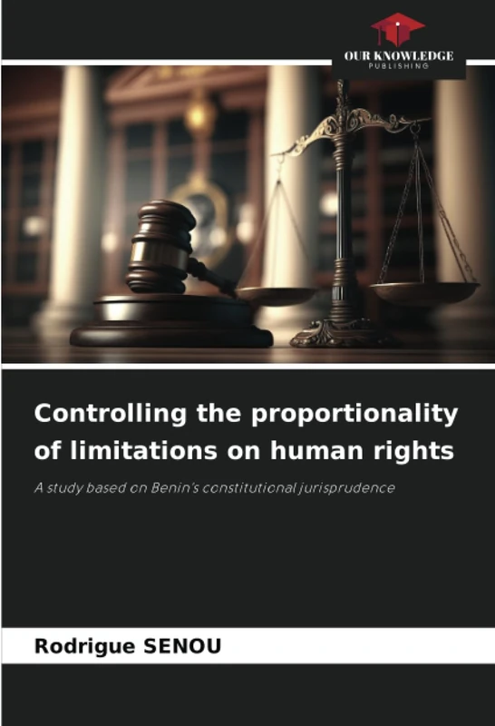 Controlling the proportionality of limitations on human rights: A study based on Benin's constitutional jurisprudence