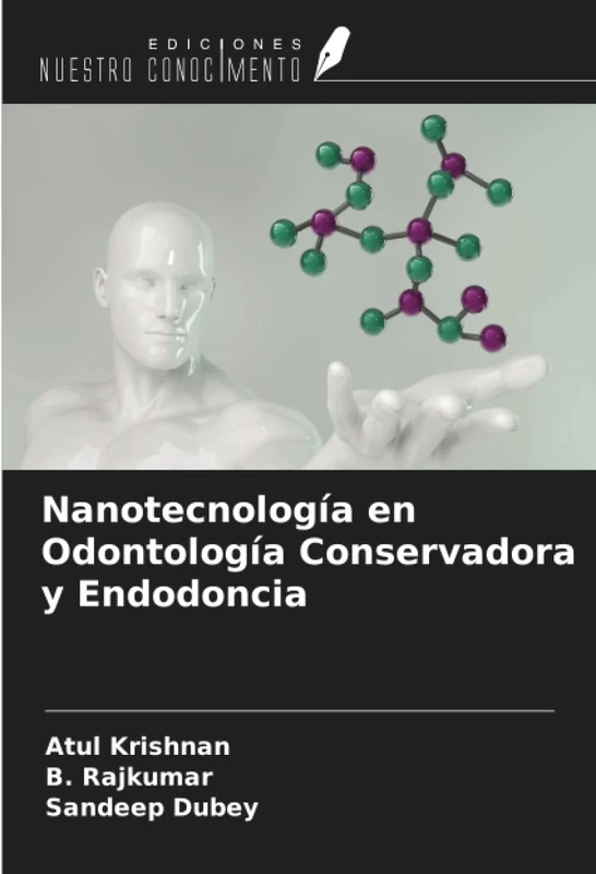 Nanotecnología en Odontología Conservadora y Endodoncia