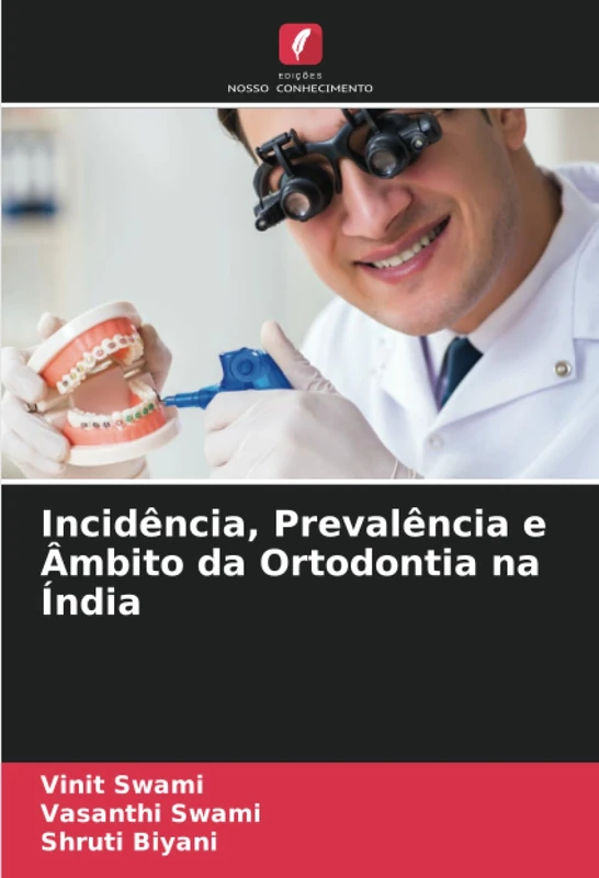 Incidência, Prevalência e Âmbito da Ortodontia na Índia