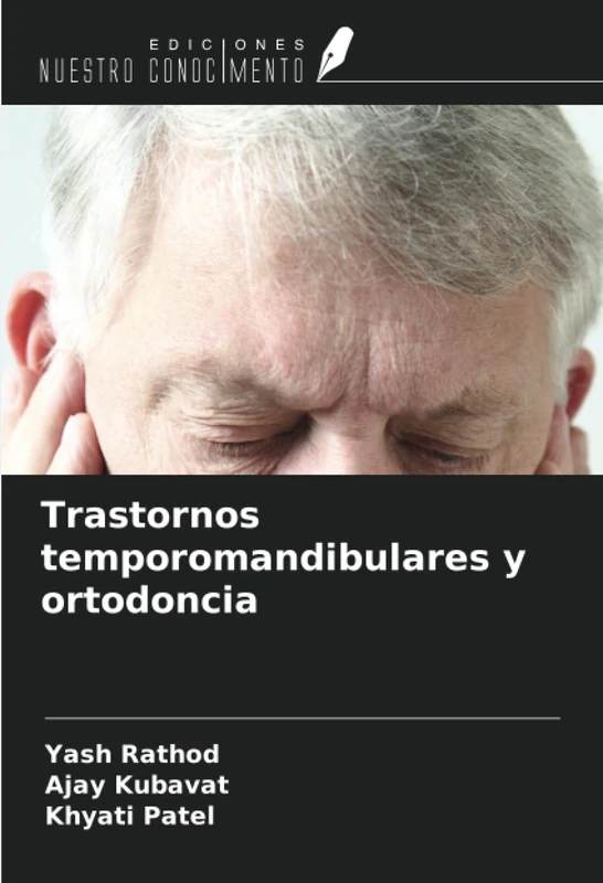 Trastornos temporomandibulares y ortodoncia