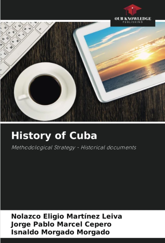 History of Cuba: Methodological Strategy - Historical documents - Image 1