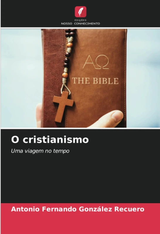 O cristianismo: Uma viagem no tempo