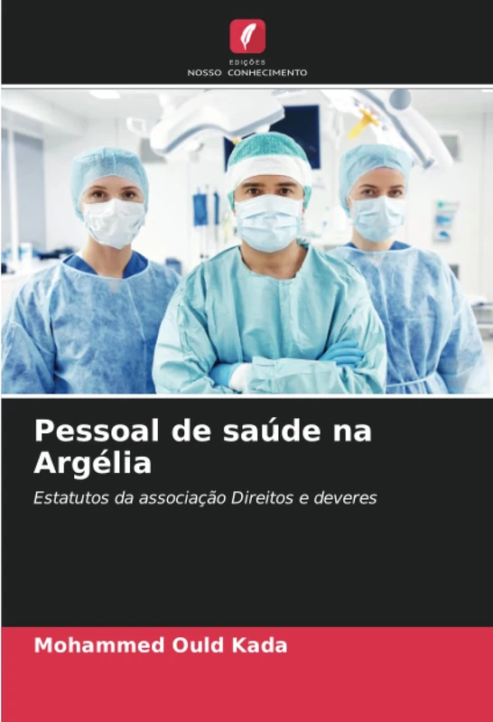Pessoal de saúde na Argélia: Estatutos da associação Direitos e deveres