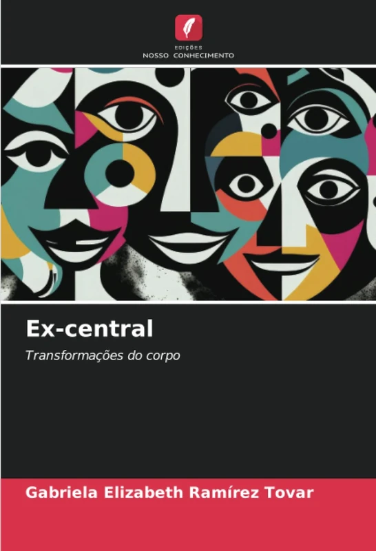 Ex-central: Transformações do corpo