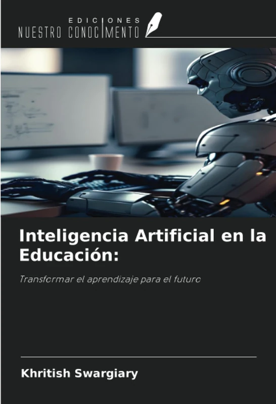 Inteligencia Artificial en la Educación:: Transformar el aprendizaje para el futuro