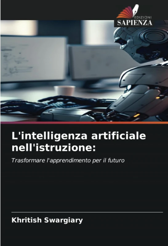 L'intelligenza artificiale nell'istruzione:: Trasformare l'apprendimento per il futuro