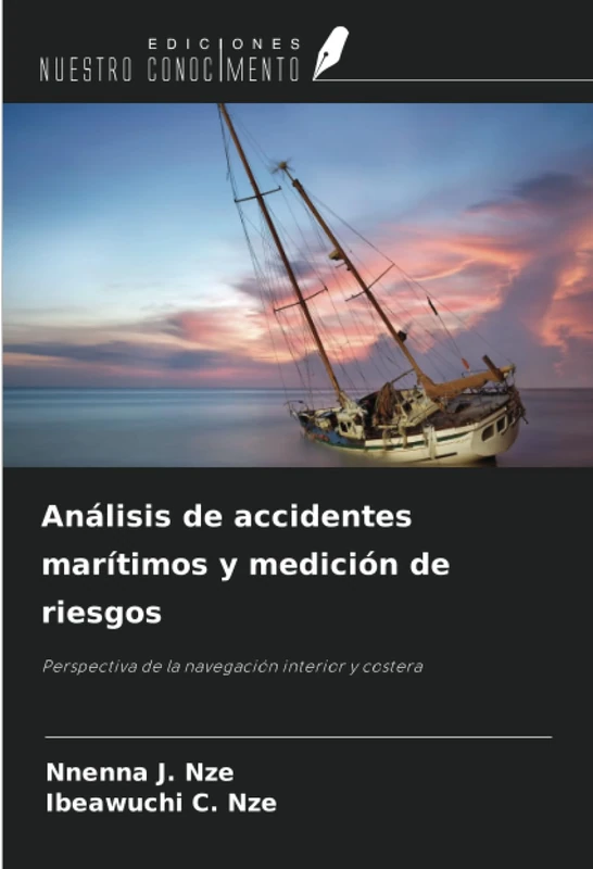 Análisis de accidentes marítimos y medición de riesgos: Perspectiva de la navegación interior y costera
