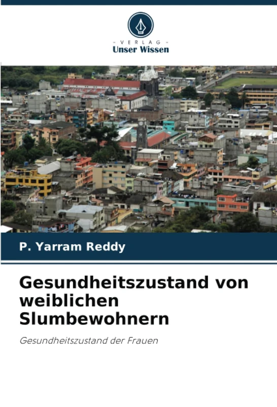 Gesundheitszustand von weiblichen Slumbewohnern: Gesundheitszustand der Frauen - Image 1