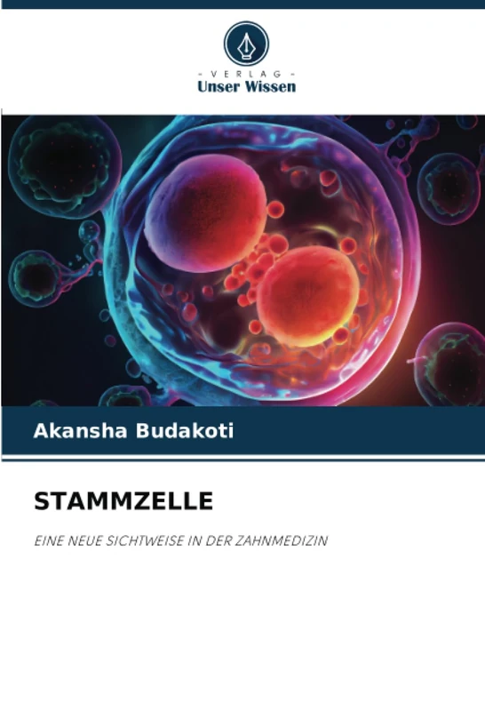 STAMMZELLE: EINE NEUE SICHTWEISE IN DER ZAHNMEDIZIN