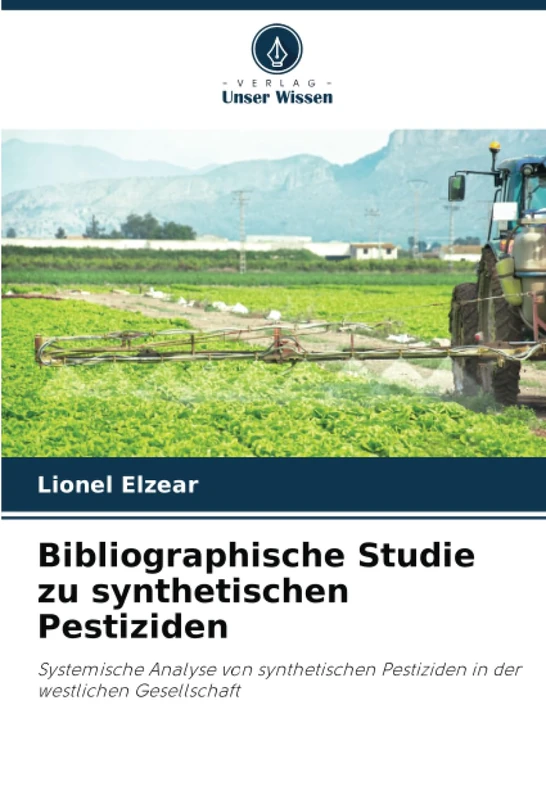Bibliographische Studie zu synthetischen Pestiziden: Systemische Analyse von synthetischen Pestiziden in der westlichen Gesellschaft - Image 1