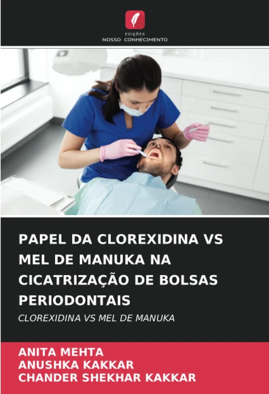 PAPEL DA CLOREXIDINA VS MEL DE MANUKA NA CICATRIZAÇÃO DE BOLSAS PERIODONTAIS: CLOREXIDINA VS MEL DE MANUKA - Image 1