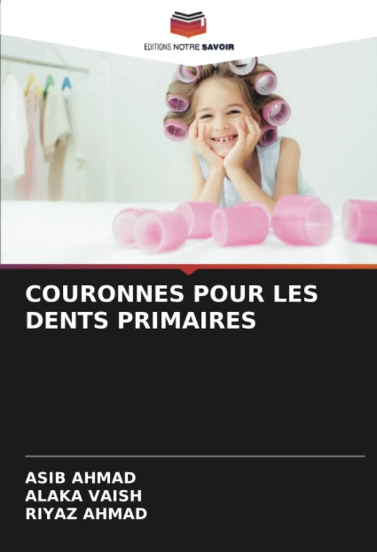 COURONNES POUR LES DENTS PRIMAIRES
