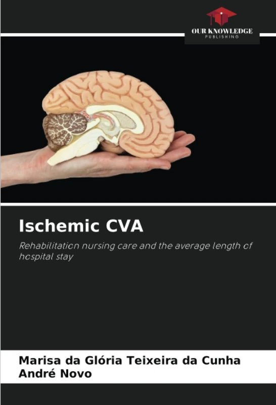 Ischemic CVA: Rehabilitation nursing care and the average length of hospital stay