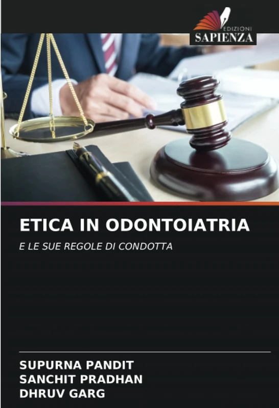 ETICA IN ODONTOIATRIA: E LE SUE REGOLE DI CONDOTTA