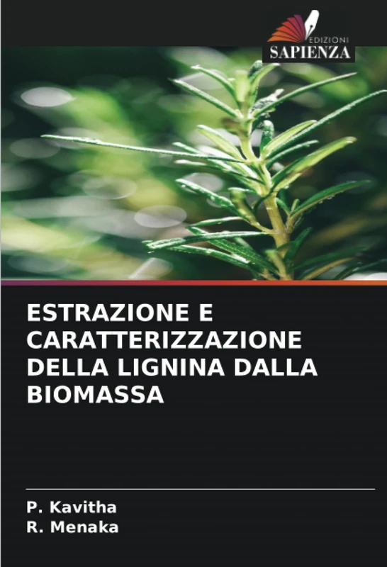 ESTRAZIONE E CARATTERIZZAZIONE DELLA LIGNINA DALLA BIOMASSA