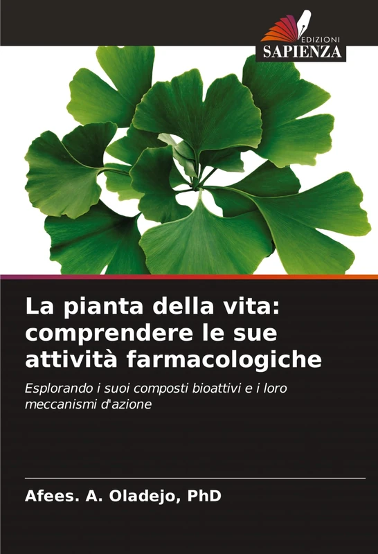 La pianta della vita: comprendere le sue attività farmacologiche