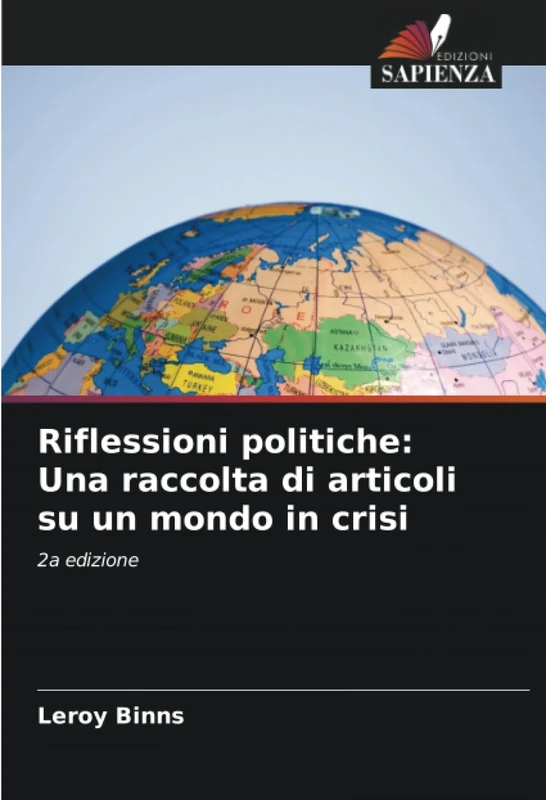 Riflessioni politiche: Una raccolta di articoli su un mondo in crisi: 2a edizione - Image 1