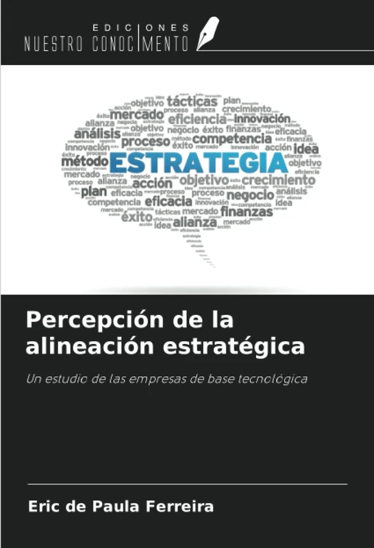 Percepción de la alineación estratégica: Un estudio de las empresas de base tecnológica