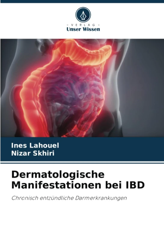 Dermatologische Manifestationen bei IBD: Chronisch entzündliche Darmerkrankungen