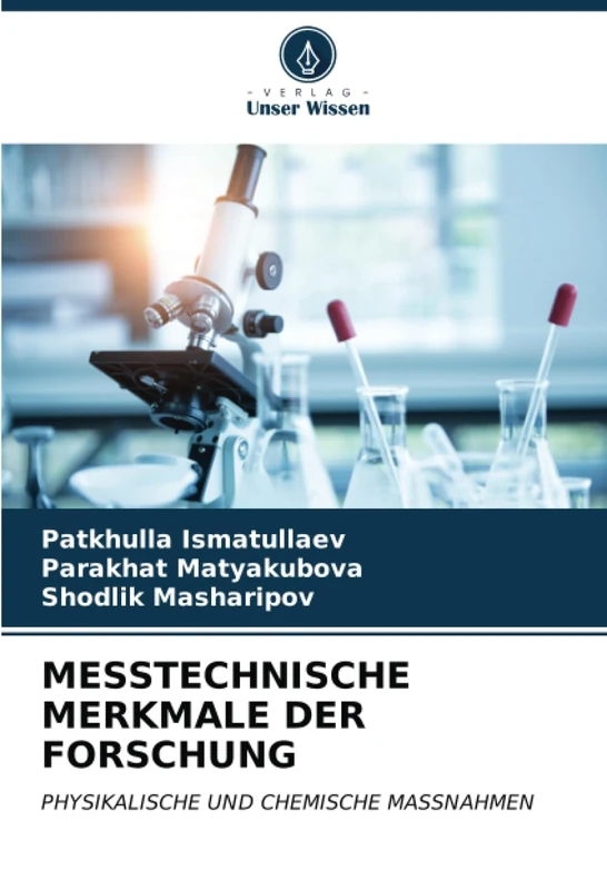 MESSTECHNISCHE MERKMALE DER FORSCHUNG: PHYSIKALISCHE UND CHEMISCHE MASSNAHMEN