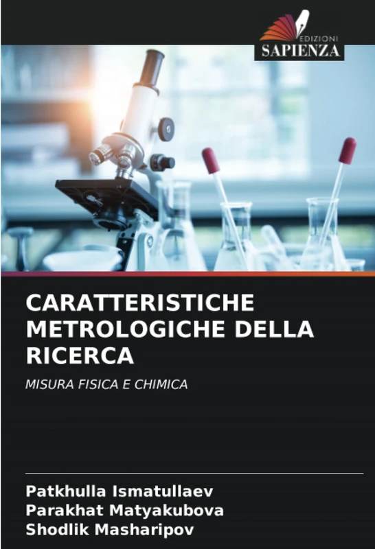CARATTERISTICHE METROLOGICHE DELLA RICERCA: MISURA FISICA E CHIMICA
