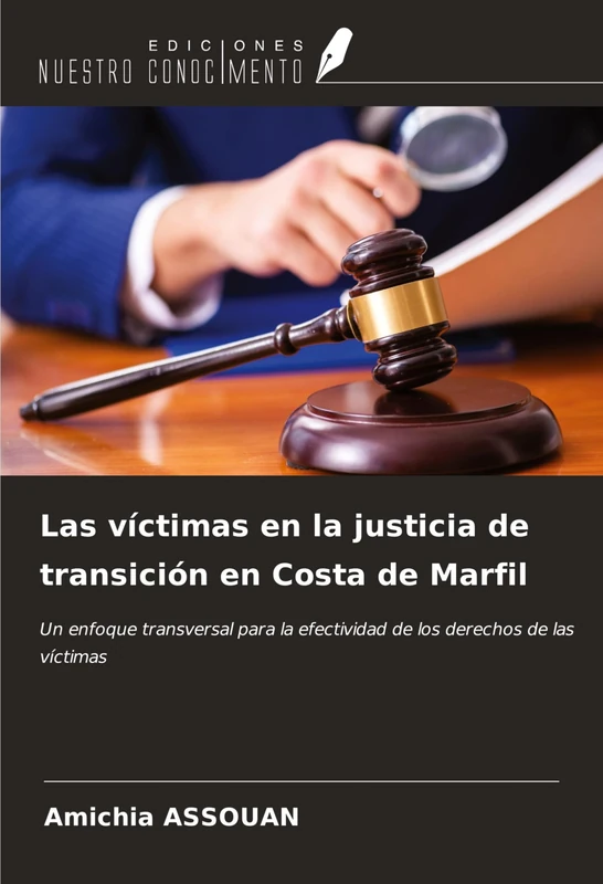 Las víctimas en la justicia de transición en Costa de Marfil: Un enfoque transversal para la efectividad de los derechos de las víctimas - Image 1