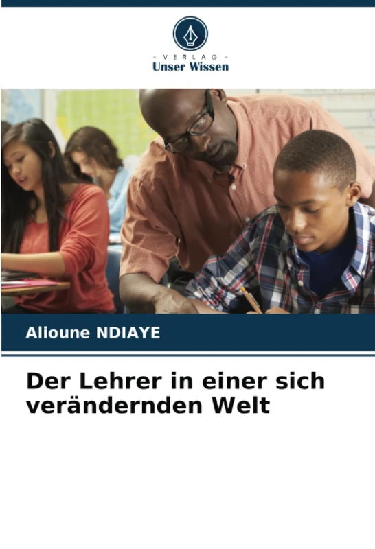 Der Lehrer in einer sich verändernden Welt