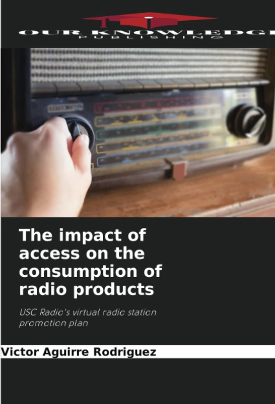The impact of access on the consumption of radio products: USC Radio's virtual radio station promotion plan