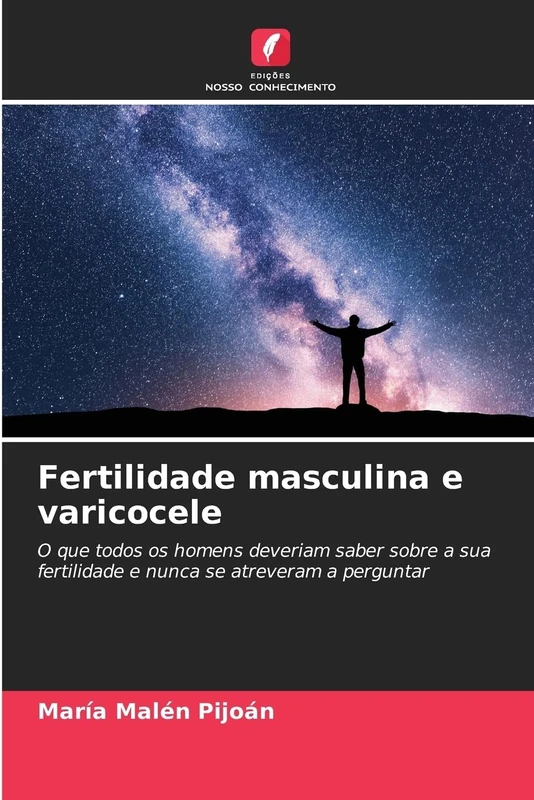 Fertilidade masculina e varicocele: O que todos os homens deveriam saber sobre a sua fertilidade e nunca se atreveram a perguntar - Image 1