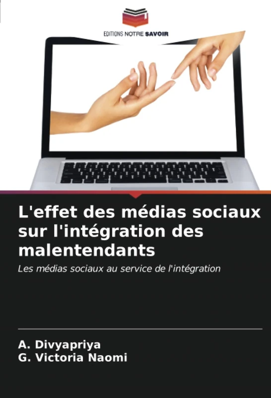 L'effet des médias sociaux sur l'intégration des malentendants: Les médias sociaux au service de l'intégration