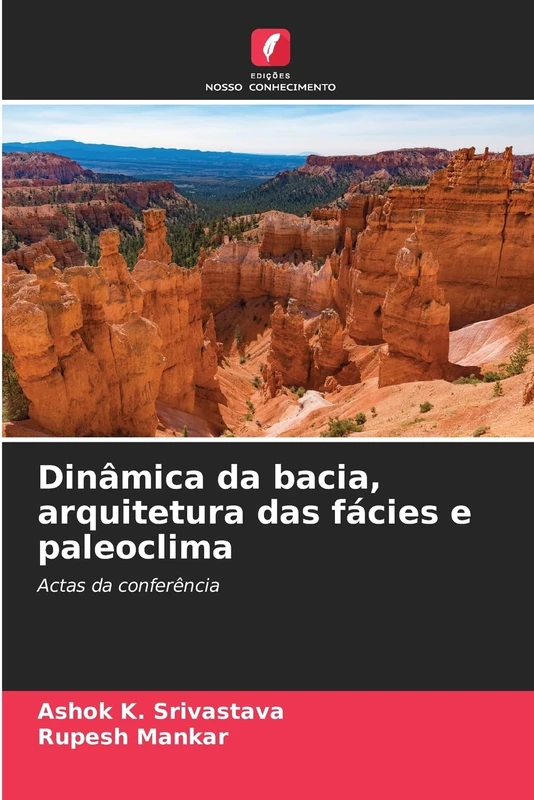Dinâmica da bacia, arquitetura das fácies e paleoclima: Actas da conferência - Image 1
