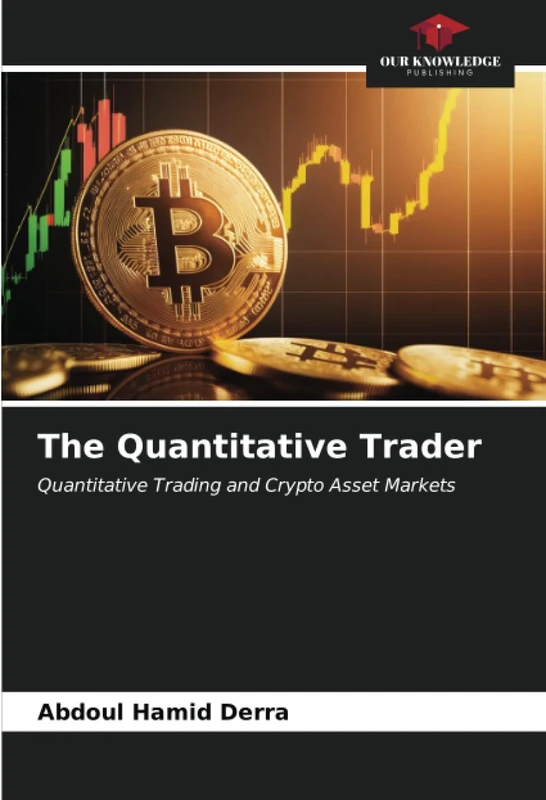 The Quantitative Trader: Quantitative Trading and Crypto Asset Markets