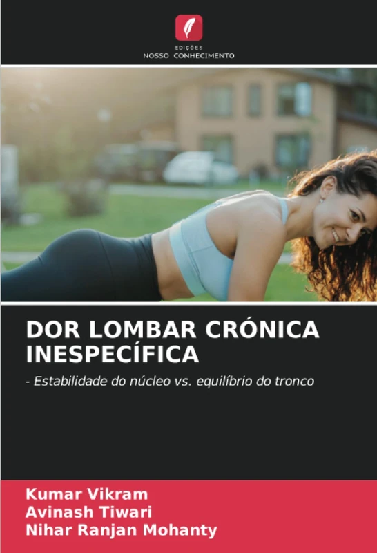 DOR LOMBAR CRÓNICA INESPECÍFICA: - Estabilidade do núcleo vs. equilíbrio do tronco - Image 1