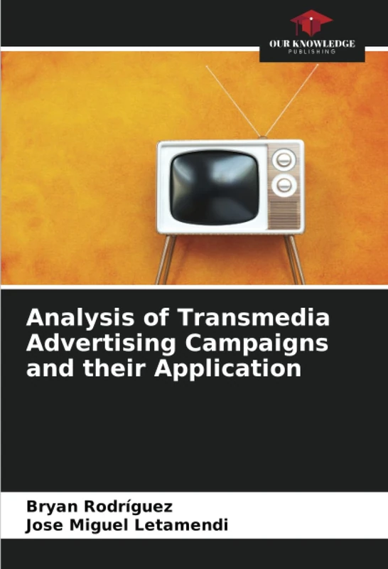 Analysis of Transmedia Advertising Campaigns and their Application