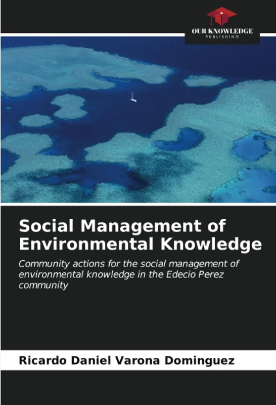 Social Management of Environmental Knowledge: Community actions for the social management of environmental knowledge in the Edecio Perez community