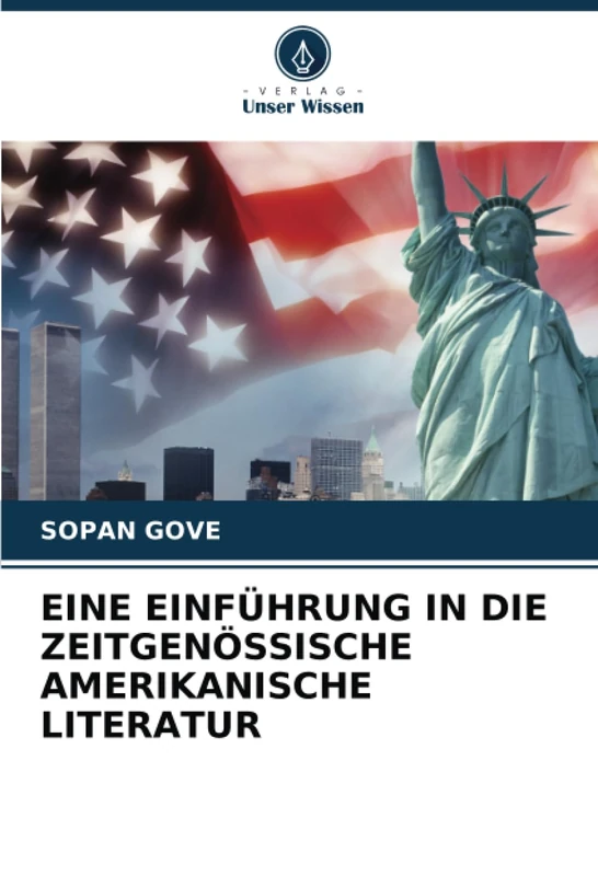 EINE EINFÜHRUNG IN DIE ZEITGENÖSSISCHE AMERIKANISCHE LITERATUR