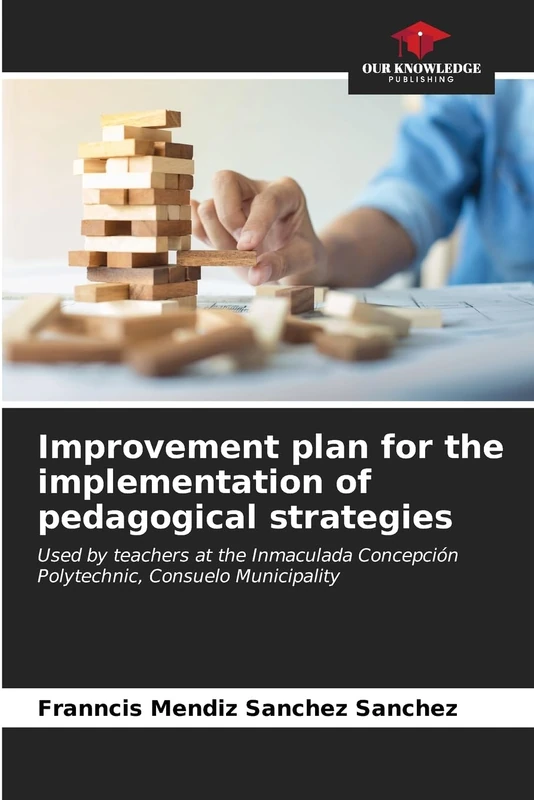 Improvement plan for the implementation of pedagogical strategies: Used by teachers at the Inmaculada Concepción Polytechnic, Consuelo Municipality - Image 1